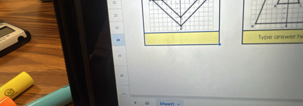 21
n
73
24
Type answer h
25
26
+ Sheet1 +