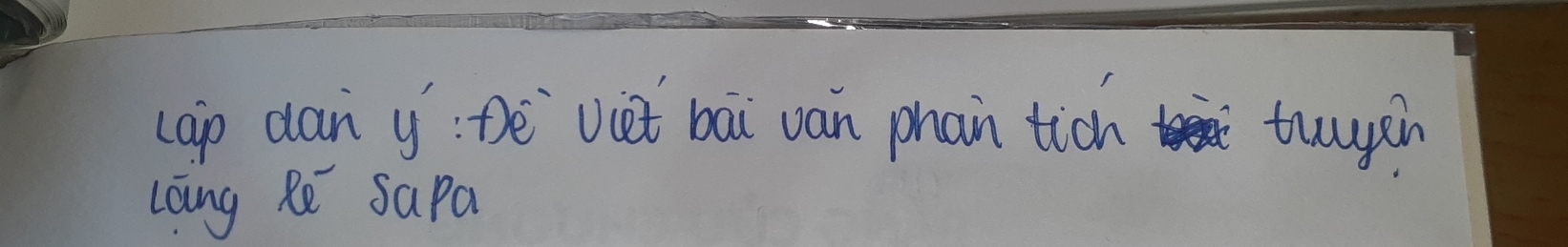 Lap dan y : Dè `vet bai van phan tich twyàn 
Loung Re Sapa