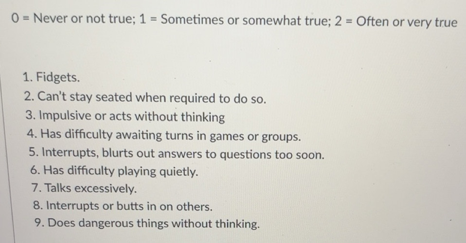 Solved: O= Never or not true; 1= Sometimes or somewhat true; 2=bigcirc ...