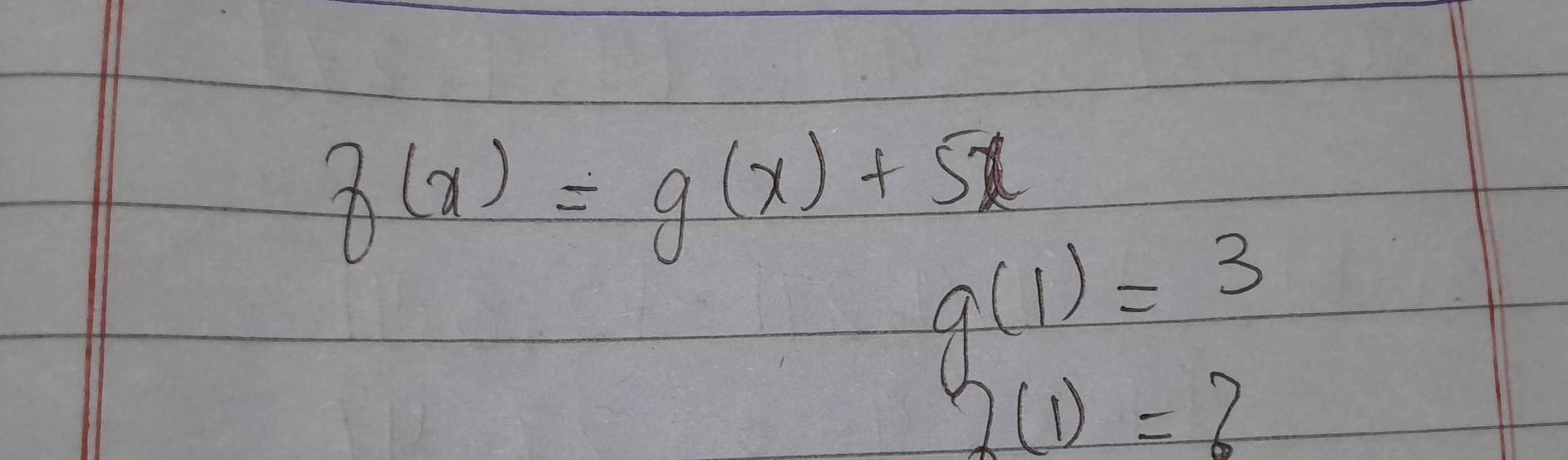 f(x)=g(x)+5x g(1)=3
2(1)=?