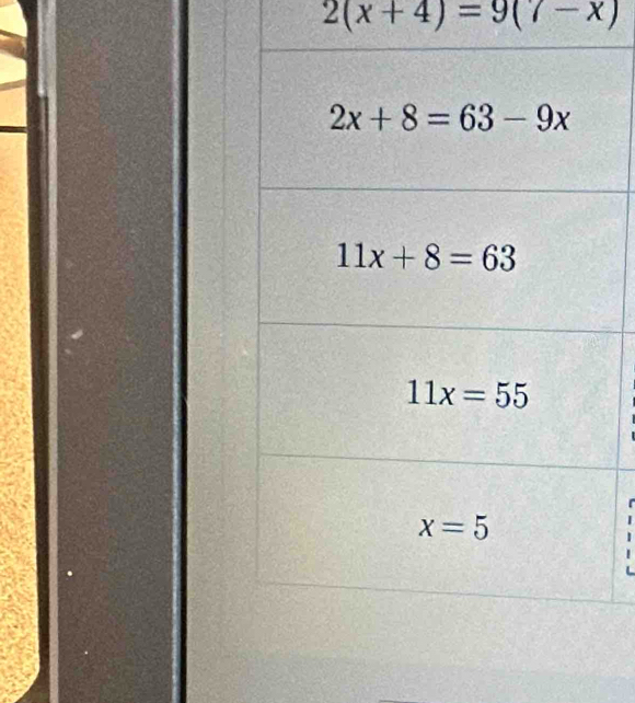 2(x+4)=9(7-x)