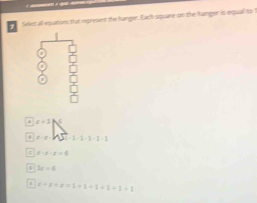 Solved: Selectall equations that represent the hanger. Each square on ...