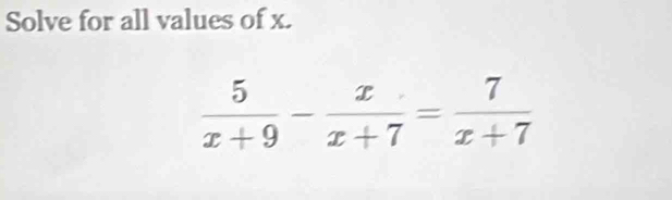 Solve for all values of x.