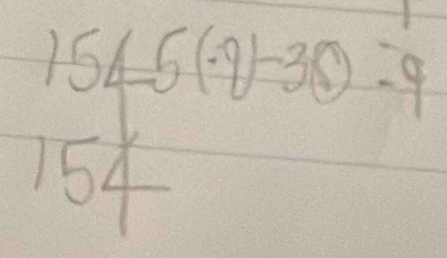 x^(-1) 
 1/2  L 5(· q)-30=9
154