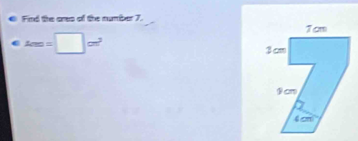 Find the aes of the number 7.
A(m)=□ cm^3