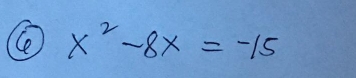 Ce x^2-8x=-15