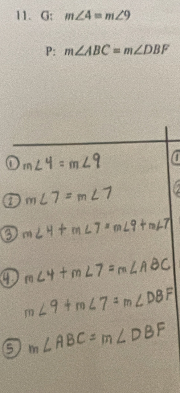 G: m∠ 4=m∠ 9
P: m∠ ABC=m∠ DBF