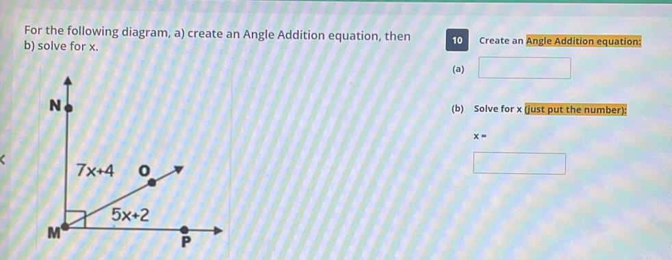 For the following diagram, a) create an Angle Addition equation, then ...
