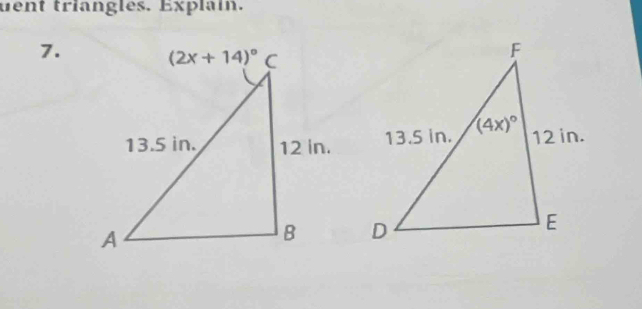 uent triangles. Explain.
7.