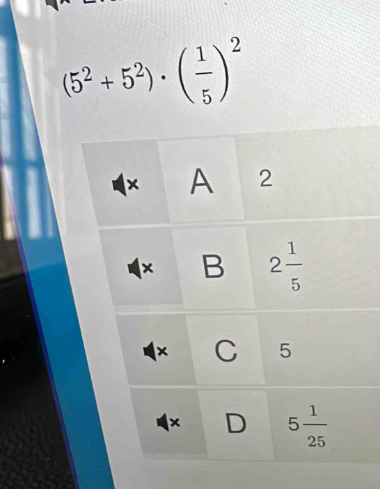 (5^2+5^2)· ( 1/5 )^2