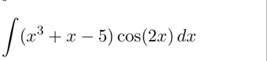 ∈t (x^3+x-5)cos (2x)dx