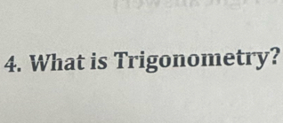 What is Trigonometry?