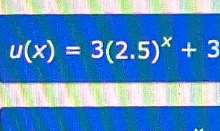 u(x)=3(2.5)^x+3