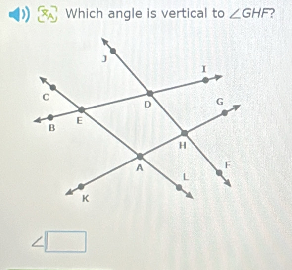 Which angle is vertical to ∠ GHF ?