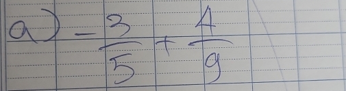 a  (-3)/5 ·  4/9 