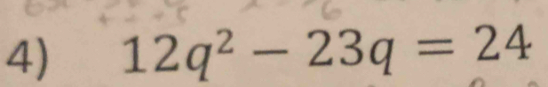 12q^2-23q=24