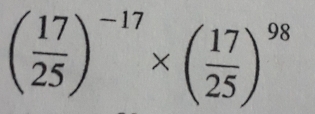 ( 17/25 )^-17* ( 17/25 )^98