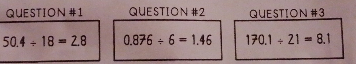 50.4/ 18=2.8
0.876/ 6=1.46
170.1/ 21=8.1