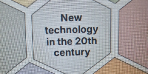 New 
technology 
in the 20th
century