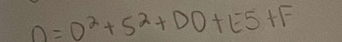 D=0^2+5^2+DO+1-5+F