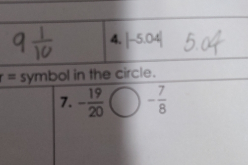 r= symbol in the circle.
7. - 19/20 bigcirc - 7/8 