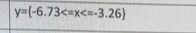 y= -6.73