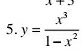 y= x^3/1-x^2 