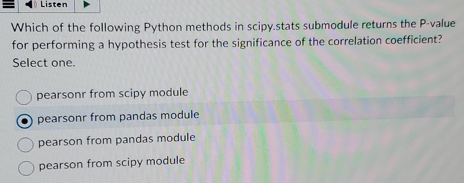 Solved: Listen Which of the following Python methods in scipy.stats ...