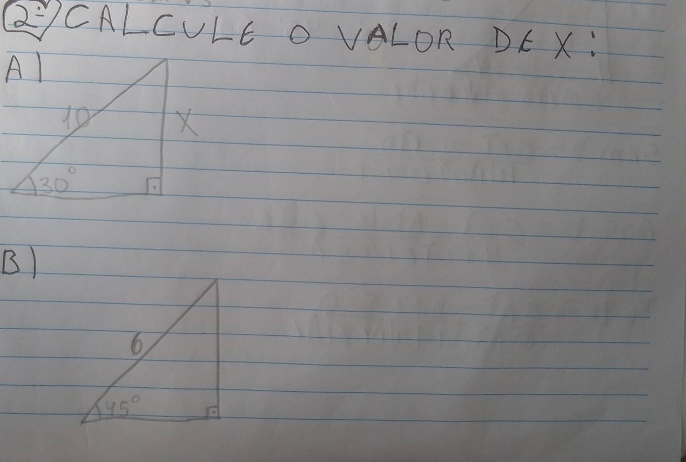 2= CALCULE O VALOR DE X:
Al
1
X
130°
B