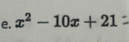 x^2-10x+21