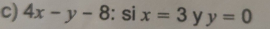 4x-y-8 S | x=3yy=0