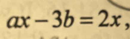 ax-3b=2x