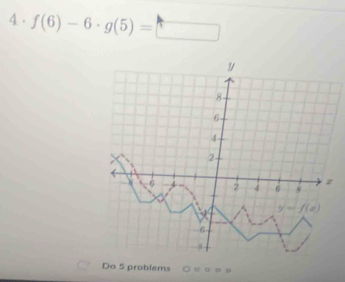 4· f(6)-6· g(5)=□
Do 5 problems D