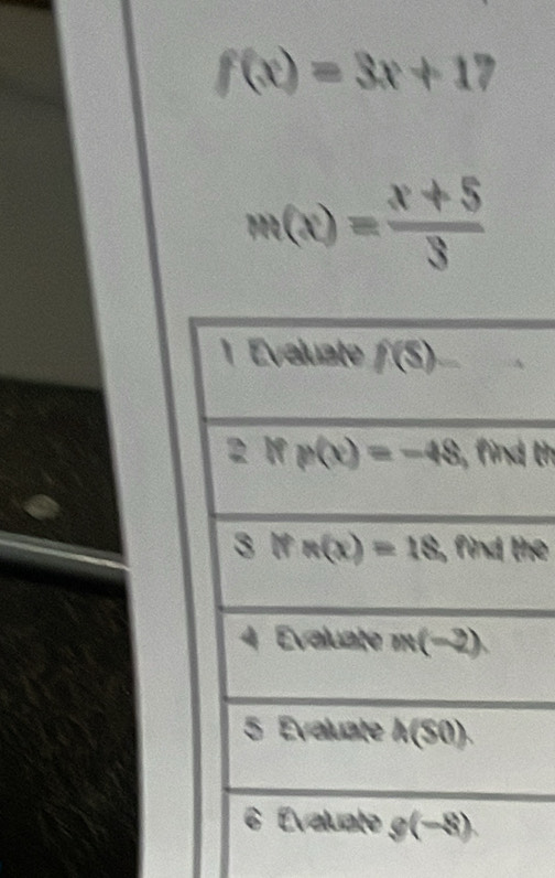 f(x)=3x+17
m(x)= (x+5)/3 
th
he