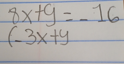 8x+9=-16
(-3x+y