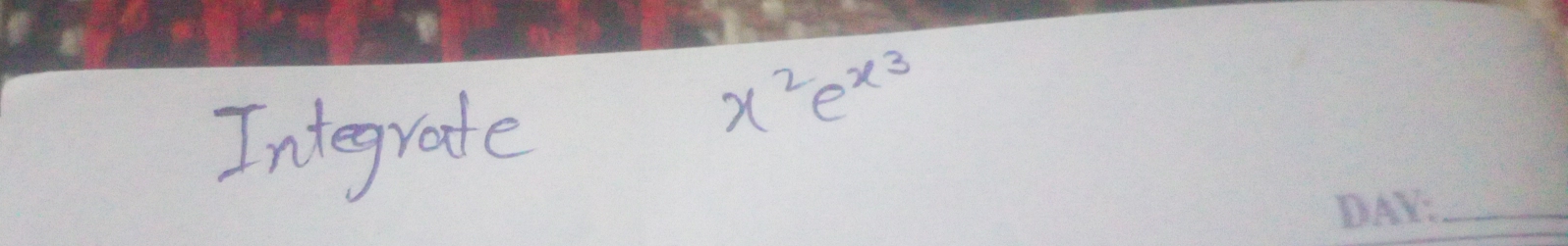 Integrade
x^2e^(x^3)
_