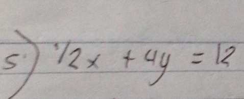 ^3/_2x+4y=12