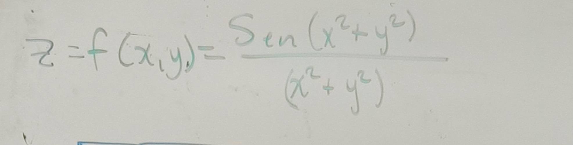 z=f(x,y)= (Ssin (x^2+y^2))/(x^2+y^2) 