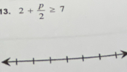 2+ p/2 ≥ 7