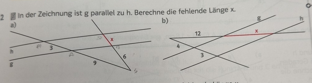 2 ₹ In der Zeichnung ist g parallel zu h. Berechne die fehlende Länge x.