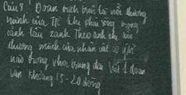 Caig Boan mich buì lā wà luing 
wainh aia Th Lhu phai vìng rōng 
cach lau zank Theo ank cha hòi 
cluing wink cia whàn cat io gl 
wa hong whot lung do lei d doo 
van Shiding 15 - 20 king