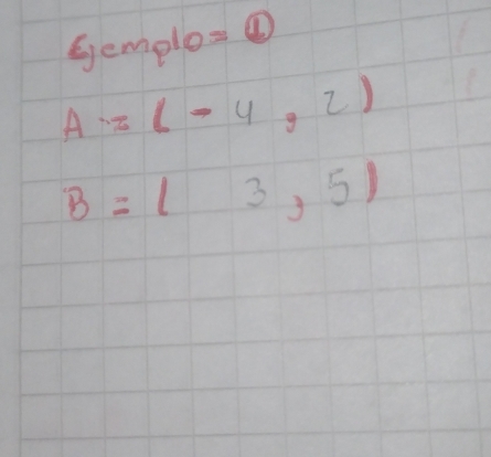 Gemplo=①
A=(-4,2)
B=[3,5)