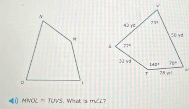 MNOL≌ TUVS. What is m∠ L