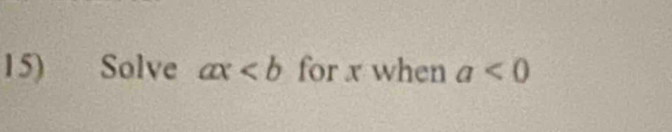 Solve ax for x when a<0</tex>