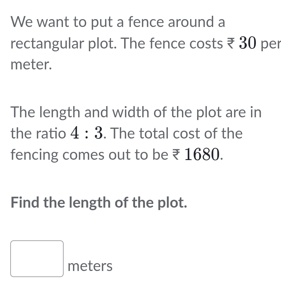 Solved: We want to put a fence around a rectangular plot. The fence ...