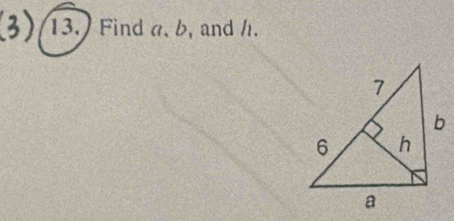 Find a, b, and h.