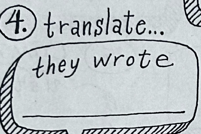 translat. . . 
they wrote 
_