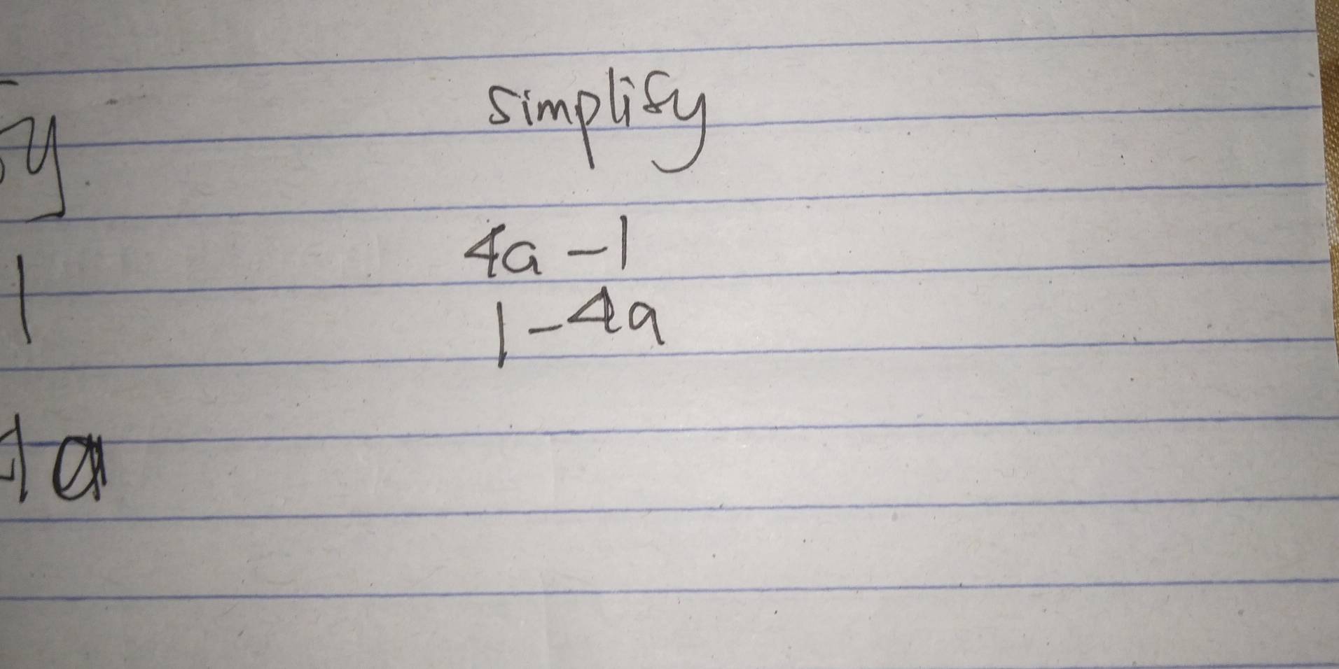 simplisy
4a-1
1-4a
a