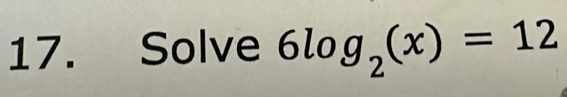 Solve 6lo g_2(x)=12