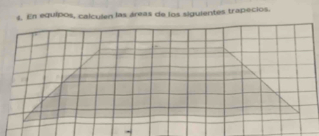 En equipos, calculen las áreas de los siguientes trapecios.